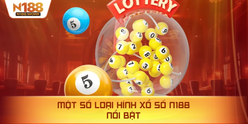 N188 cung cấp nhiều loại xổ số truyền thống, quốc tế và mini game hấp dẫn.